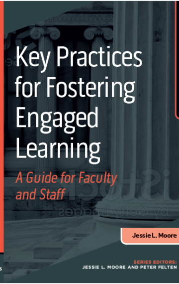 Key Practices for Fostering Engaged Learning: A Guide for Faculty and Staff